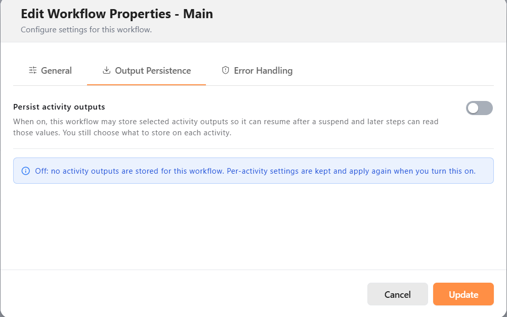 Workflow properties showing the Output Persistence tab with Persist activity outputs turned off